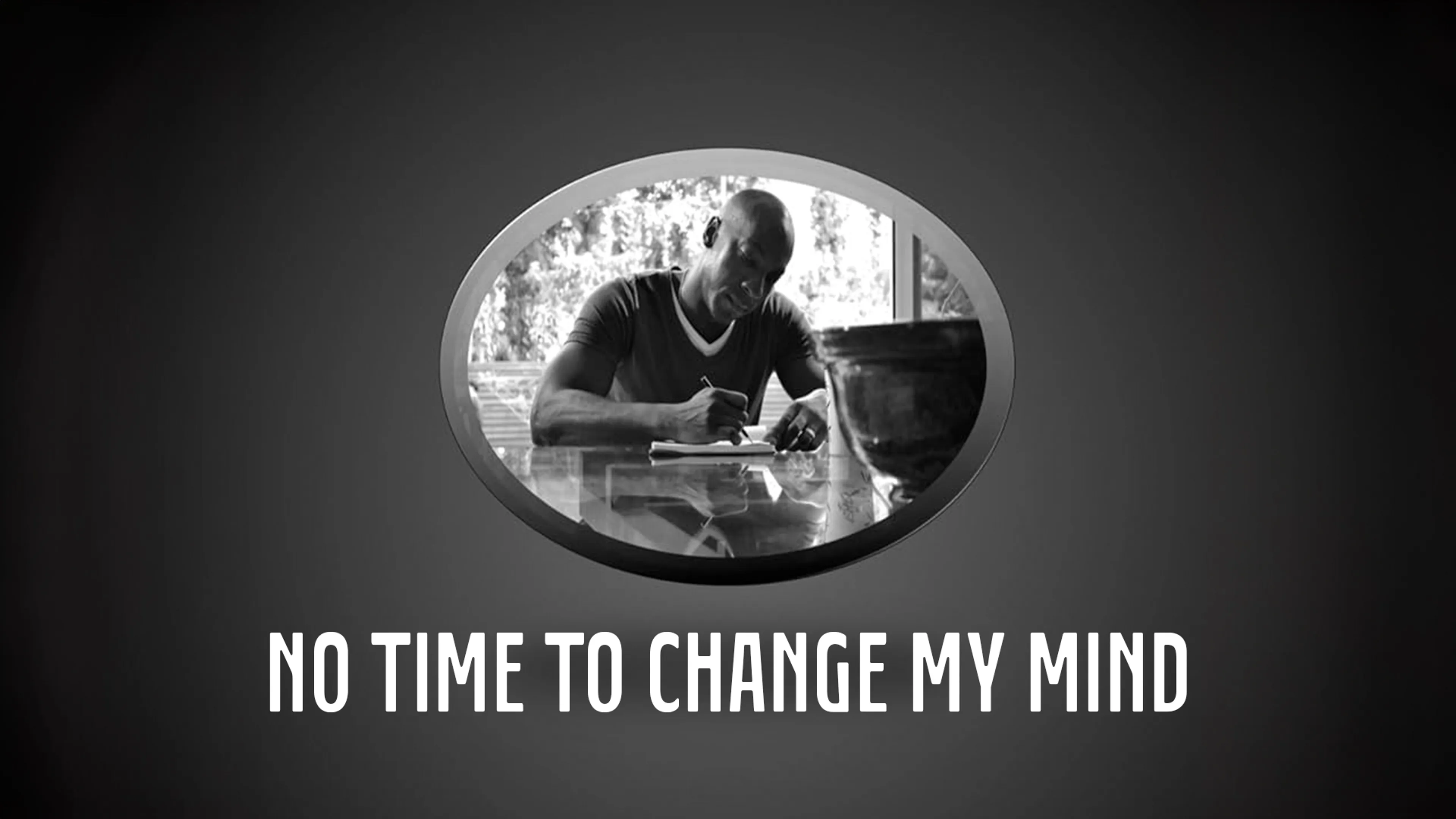 No Time to Change My Mind poster